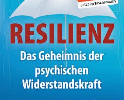 2013-11 Rezension Resilienz Das Geheimnis der psychischen Wirderstandskraft
