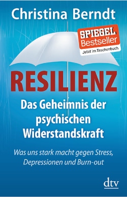 2013-11 Rezension Resilienz Das Geheimnis der psychischen Wirderstandskraft