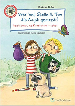 Rezension Wer hat Stella und Tom die Angst gemopst