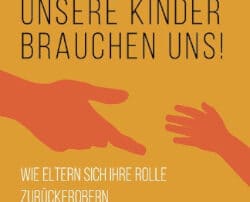 2022-08 Rezension Unsere Kinder brauchen uns