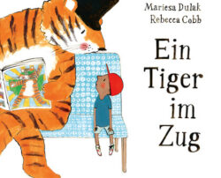 Rezension Ein Tiger im Zug