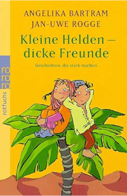 Rezension Kleine Helden - dicke Freunde